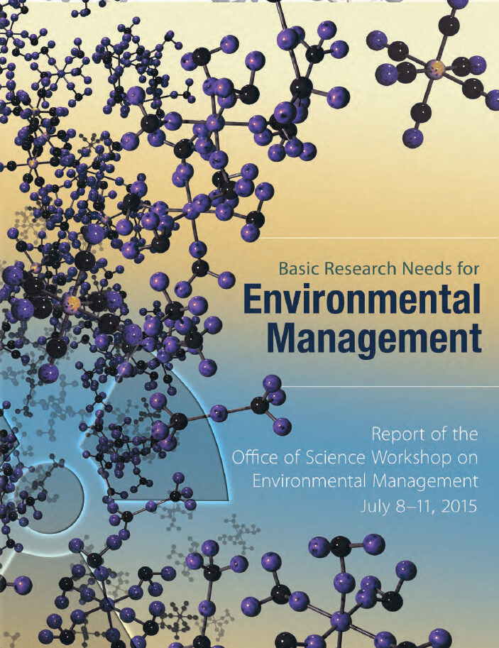 Report cover of Basic Research Needs for Environmental Management Workshop: Report of the Office of Science Workshop on Environmental Management.